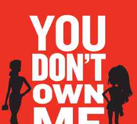 You Don't Own Me